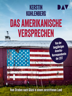 cover image of Das amerikanische Versprechen. Vom Streben nach Glück in einem zerstrittenen Land (Ungekürzt)